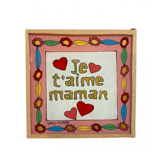 Peinture sous verre 10x10 JE TAIME MAMAN