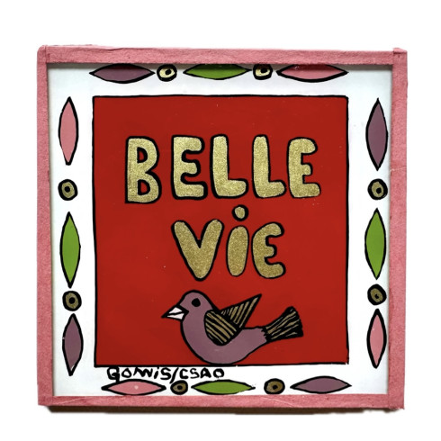Peinture sous verre 10x10 BELLE VIE