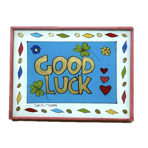 Peinture sous verre 16x12- GOOD LUCK